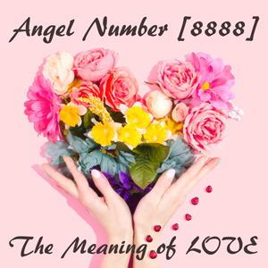 エンジェルナンバー8888の恋愛の意味